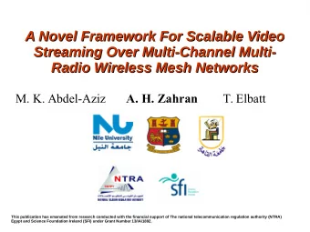 A Novel Framework For Scalable Video  A Novel Framework For Scalable Video  Streaming Over