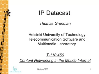 IP Datacast  Thomas Grenman  Helsinki University of Technology  Telecommunication Software and
