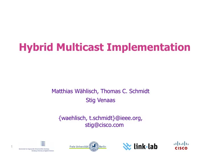 hybrid multicast implementation