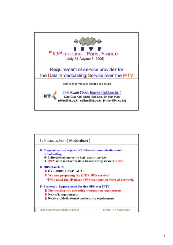 63 rd meeting - Paris, France  (July 31-August 5, 2005)  Requirement of service provider for  the