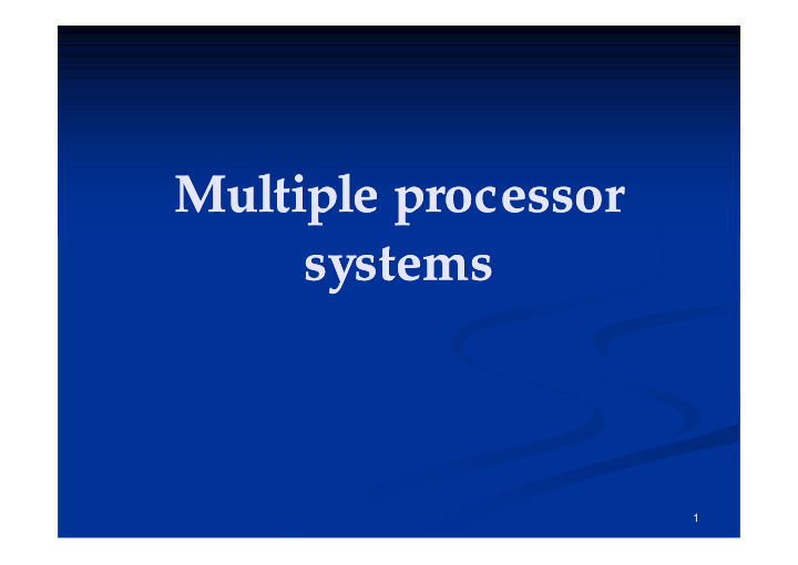multiple processor multiple processor systems systems