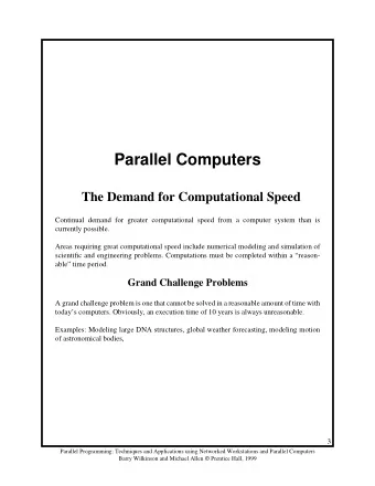 Parallel Computers  The Demand for Computational Speed  Continual demand for greater computational