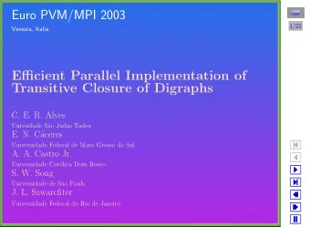 Euro PVM/MPI 2003  1/22  Venezia, Italia  Efficient Parallel Implementation of  Transitive Closure