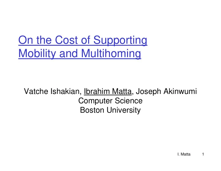 on the cost of supporting mobility and multihoming