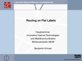 Routing on Flat Labels  Hauptseminar  Innovative Internet-Technologien  und Mobilkommunikation