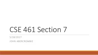 CSE 461 Section 7  5/18/2017  JOHN ABERCROMBIE  The interdomain routing problem  Each AS determines
