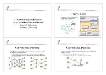 Todays Topic    This lecture is about control plane of  Service(s) &amp;  Internet routers
