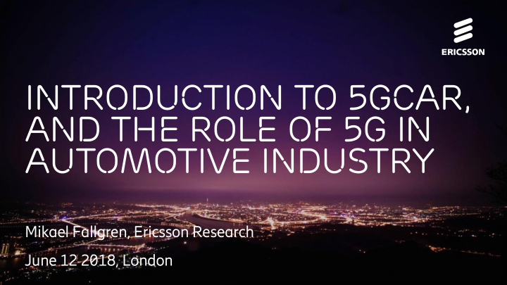 introduction to 5gcar and the role of 5g in