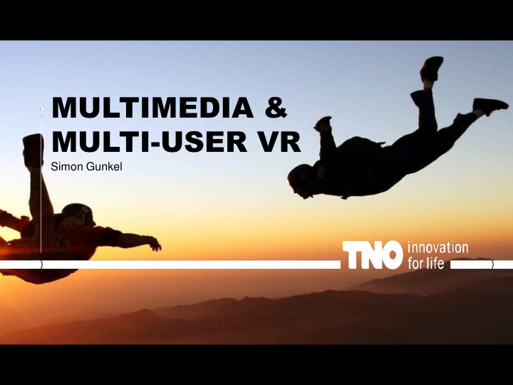 multimedia multi user vr