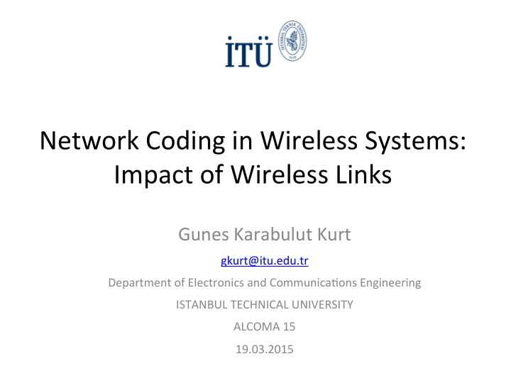 network coding in wireless systems impact of wireless