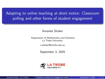 Adapting to online teaching at short notice: Classroom  polling and other forms of student