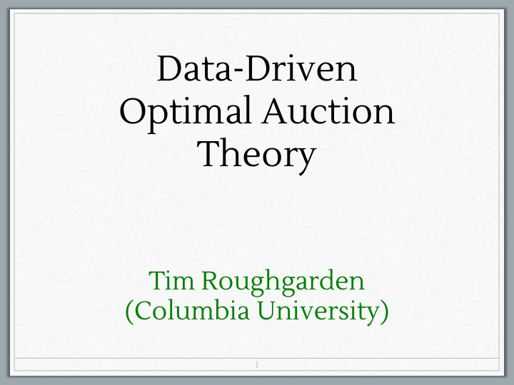 data driven optimal auction theory