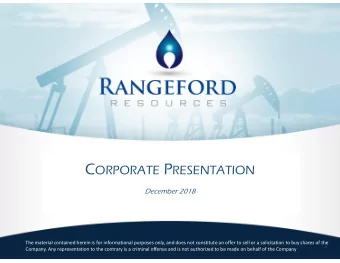 Forward Looking Statement Certain statements set forth in this presentation relate to