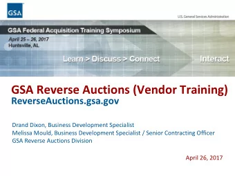 GSA Reverse Auctions (Vendor Training)  ReverseAuctions.gsa.gov  Drand Dixon, Business Development