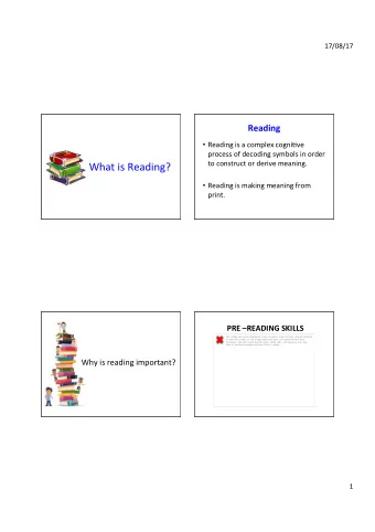 What is Reading?  Reading is making meaning from  print.  PRE READING SKILLS  The image