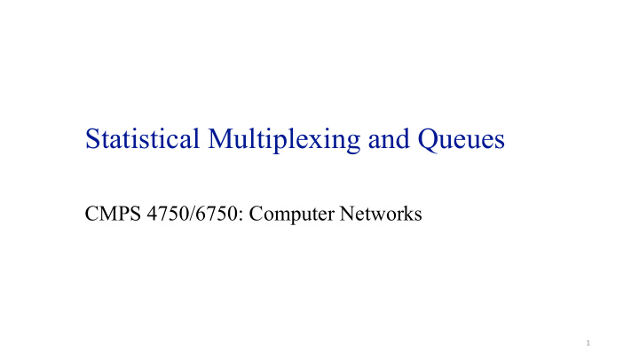 statistical multiplexing and queues