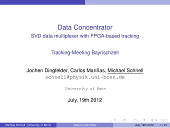 Data Concentrator  SVD data multiplexer with FPGA-based tracking  Tracking-Meeting Bayrischzell