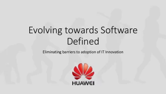 Defined  Eliminating barriers to adoption of IT Innovation  Agenda  t  :  3 Keys to enabling