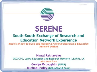 SERENE  SERENE  South-South Exchange of Research and  Education Network Experience  Models of how