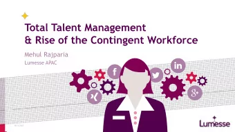 &amp; Rise of the Contingent Workforce  Mehul Rajparia  Lumesse APAC  26/11/2018  Lumesse Talent
