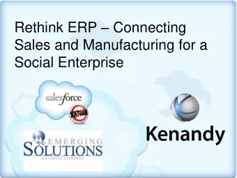 Sales and Manufacturing for a Social Enterprise  Agenda  Greg  Connecting CRM and ERP for the