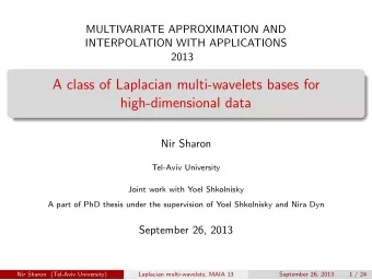 A class of Laplacian multi-wavelets bases for  high-dimensional data  Nir Sharon  Tel-Aviv