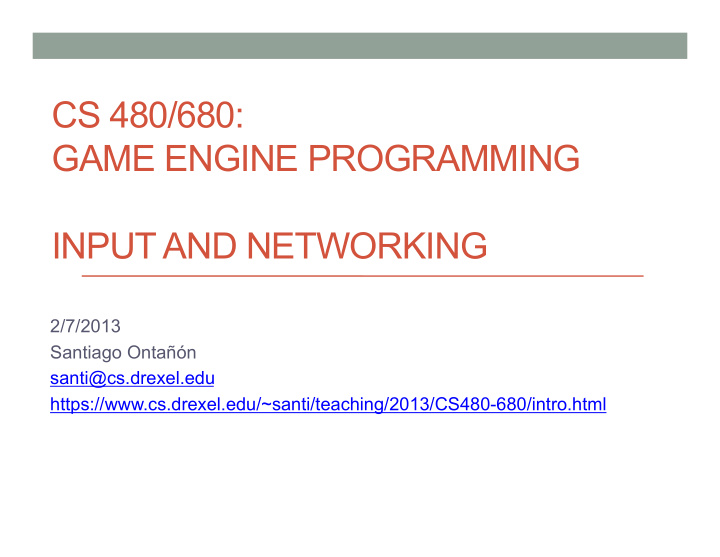 cs 480 680 game engine programming input and networking