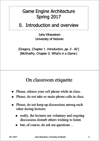On classroom etiquette  On classroom etiquette  Please, silence your cell phone while in class.