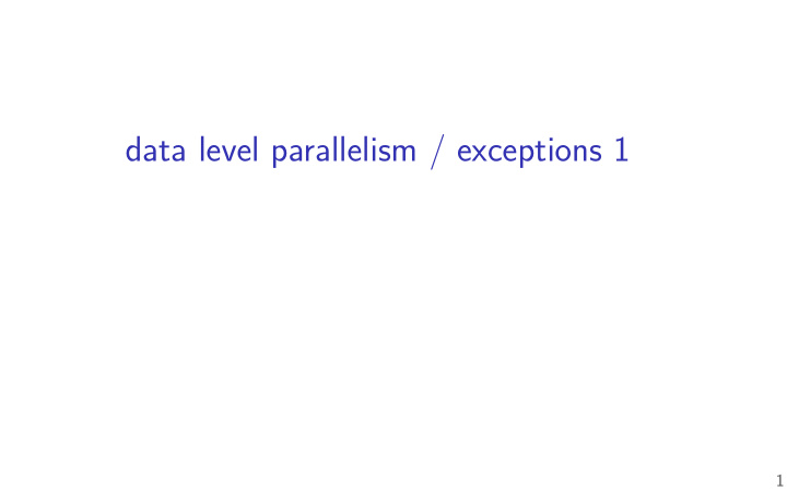 data level parallelism exceptions 1