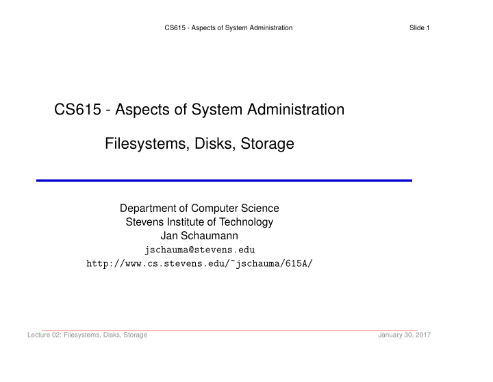 cs615 aspects of system administration filesystems disks
