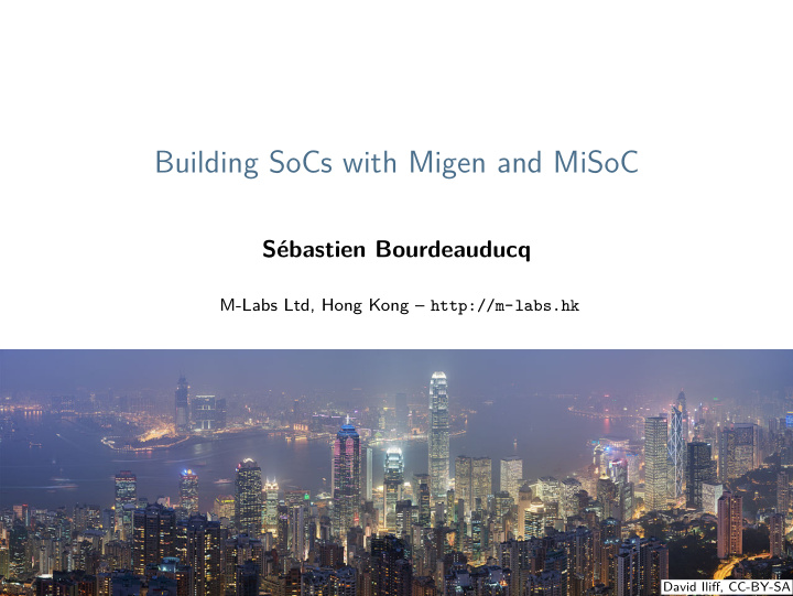building socs with migen and misoc