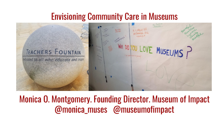 envisioning community care in museums monica o montgomery