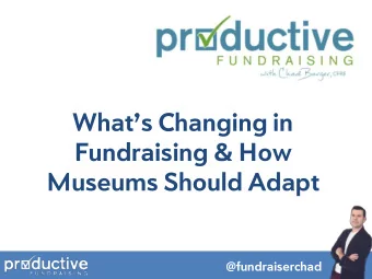 Museums Should Adapt  @fundraiserchad If it aint  broke, dont fix it.  Insanity is doing