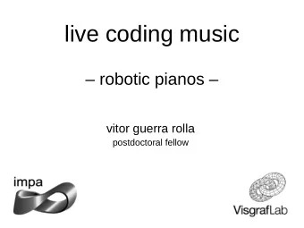 live coding music   robotic pianos   vitor guerra rolla  postdoctoral fellow  summary