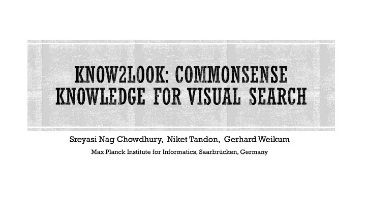 sreyasi nag chowdhury niket tandon gerhard weikum