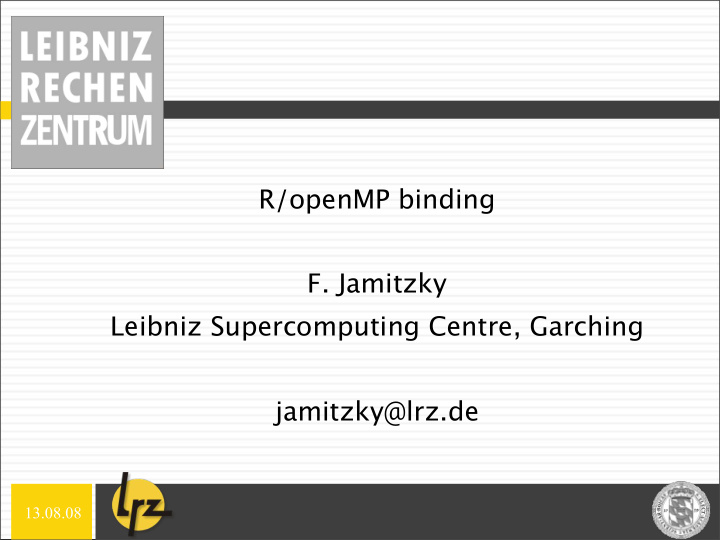 r openmp binding f jamitzky leibniz supercomputing centre