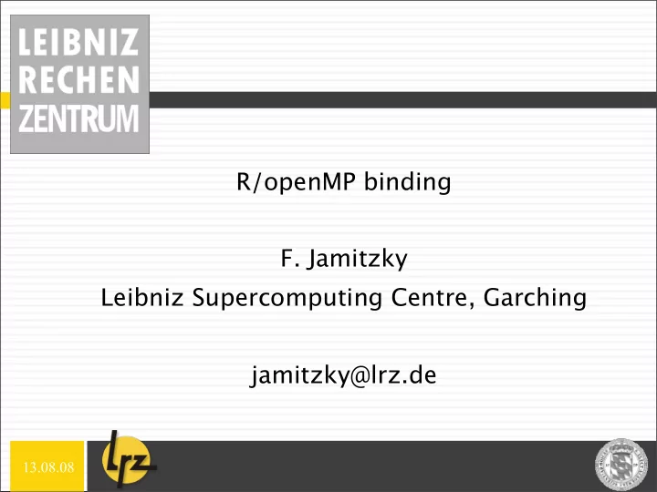 r openmp binding f jamitzky leibniz supercomputing centre