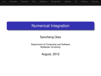 Numerical Integration  Sanzheng Qiao  Department of Computing and Software  McMaster University