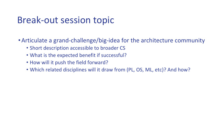 break out session topic