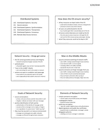Distributed Systems  How does the OS ensure security?  13C. Distributed Systems: Security  all