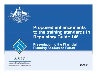 Proposed enhancements  to the training standards in  to the training standards in  Regulatory Guide