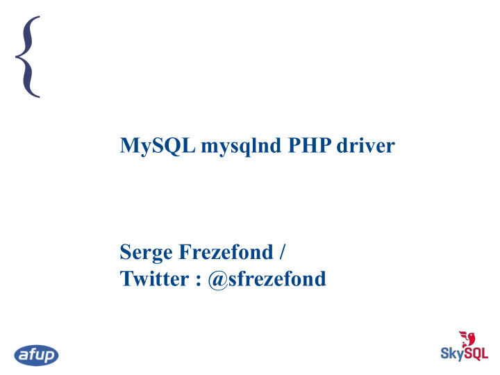 mysql mysqlnd php driver serge frezefond twitter