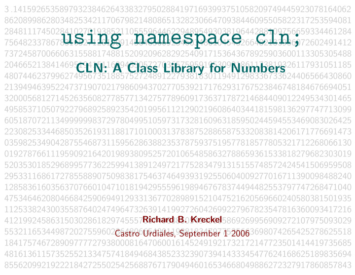 using namespace cln