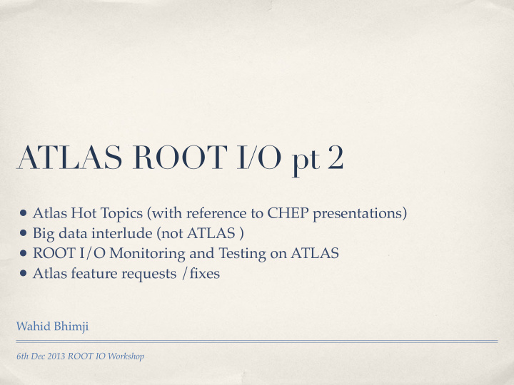 atlas root i o pt 2