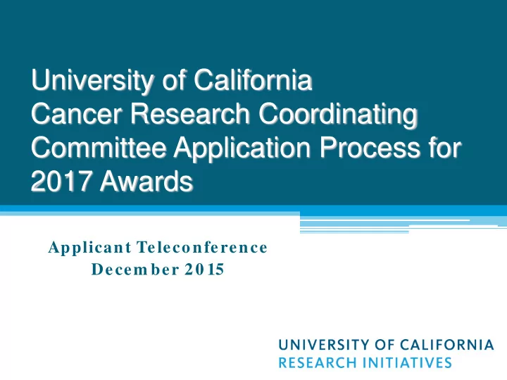 university of california cancer research coordinating