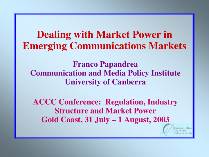 dealing with market power in emerging communications