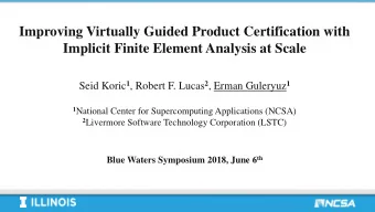 Improving Virtually Guided Product Certification with  Implicit Finite Element Analysis at Scale