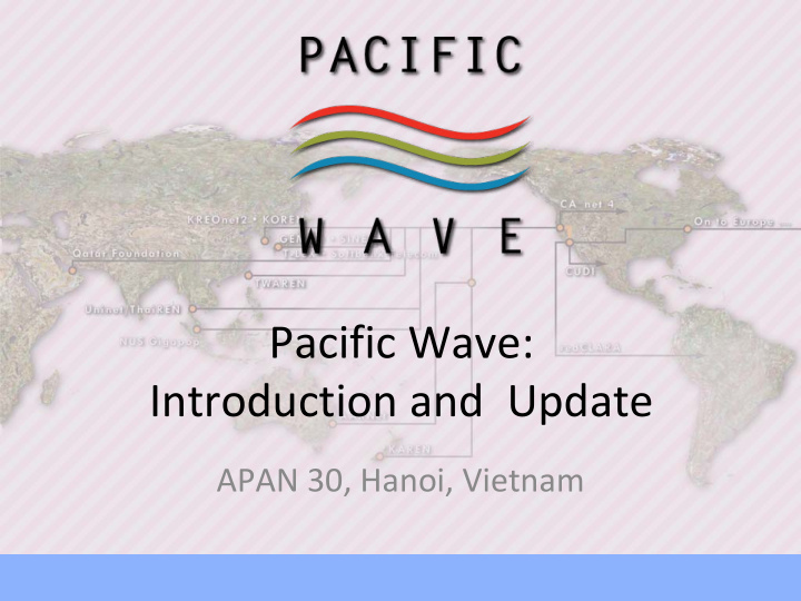 pacific wave introduction and update