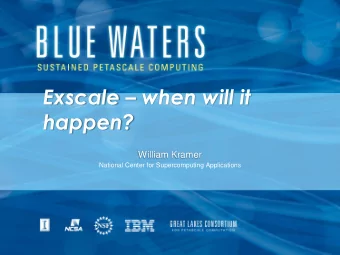 Exscale  when will it  happen?  William Kramer  National Center for Supercomputing Applications