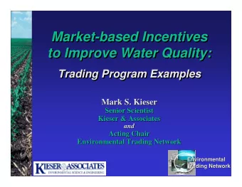 Market-based Incentives  Market-based Incentives  to Improve Water Quality:  to Improve Water